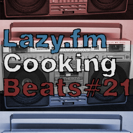 Lazy.fm Cooking Beats #21