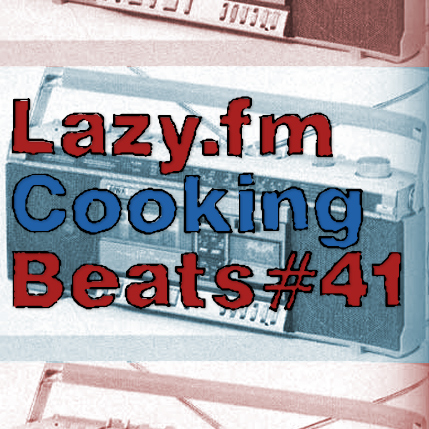 Lazy.fm Cooking Beats #41