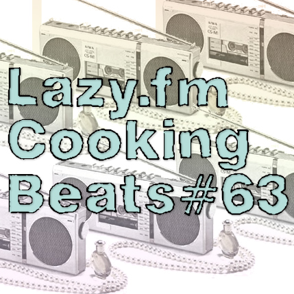 Lazy.fm Cooking Beats #63