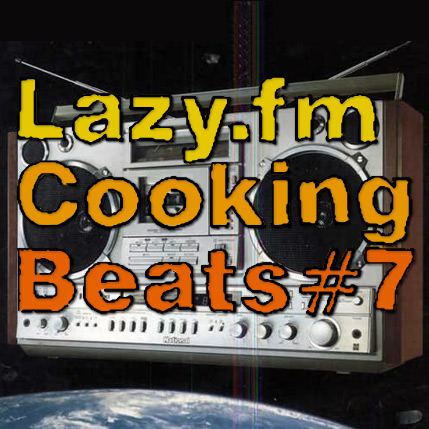 Lazy.fm Cooking Beats #7