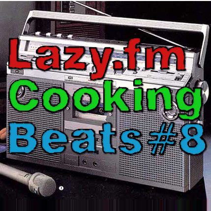 Lazy.fm Cooking Beats #8