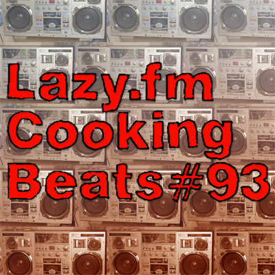 Lazy.fm Cooking Beats #93