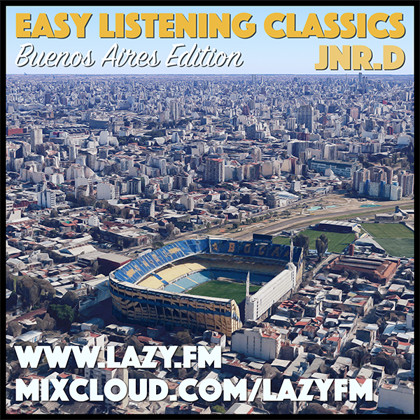 Easy Listening Classics - Buenos Aires Edition